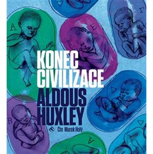 Konec civilizace, CD - Aldous Huxley