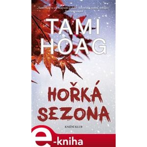 Hořká sezona - Tami Hoag e-kniha