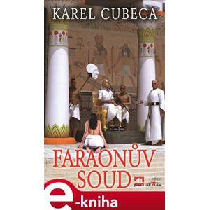 Faraonův soud - Karel Cubeca e-kniha