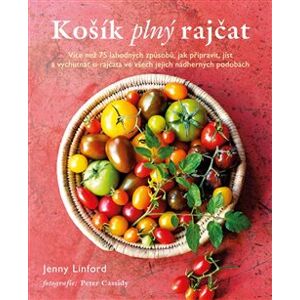 Košík plný rajčat - Jenny Linford, Jiří Stárek