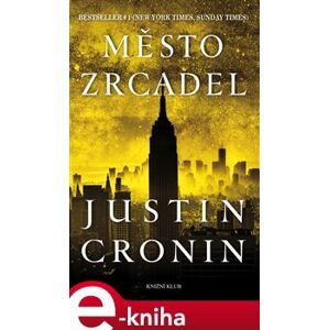Přechod 3: Město zrcadel - Justin Cronin e-kniha