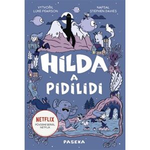Hilda a pidilidi - Luke Pearson, Stephen Davies
