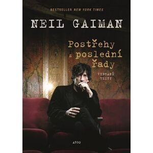 Postřehy z poslední řady. Vybrané texty - Neil Gaiman