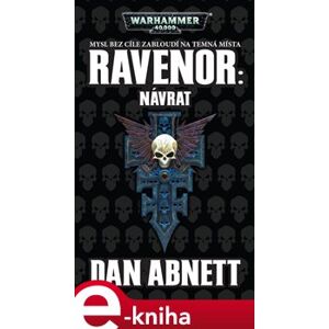 Ravenor: Návrat. Warhammer 40 000, Ravenor 2 - Dan Abnett e-kniha