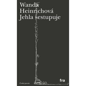 Jehla sestupuje - Wanda Heinrichová