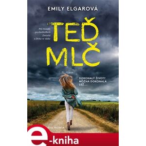 Teď mlč - Emily Elgarová e-kniha
