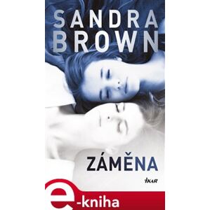 Záměna - Sandra Brown e-kniha