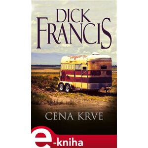 Cena krve - Dick Francis e-kniha