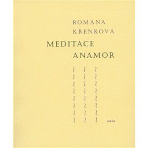Meditace Anamor - Romana Křenková