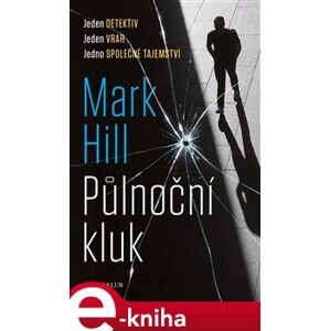 Půlnoční kluk - Mark Hill e-kniha