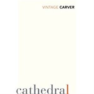 Cathedral - Raymond Carver