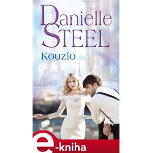 Kouzlo - Danielle Steel e-kniha