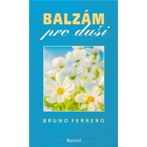 Balzám pro duši - Bruno Ferrero