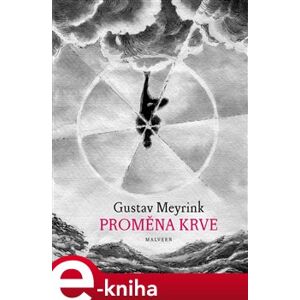 Proměna krve - Gustav Meyrink e-kniha