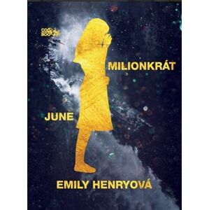 Milionkrát June - Emily Henryová