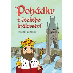 Pohádky z českého království - František Zacharník