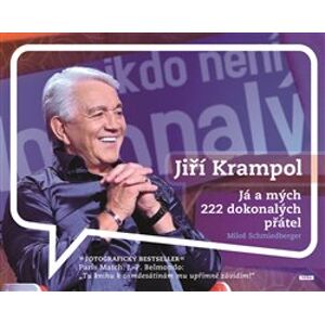 Jiří Krampol - Já a mých 222 dokonalých přátel - Miloš Schmiedberger