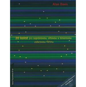 20 koled pro sopránovou, altovou a tenorovou zobcovou flétnu - Alan Davis