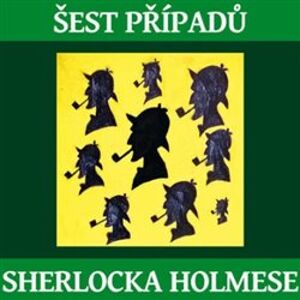 Šest případů Sherlocka Holmese, CD - Arthur Conan Doyle