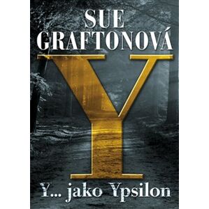 Y jako… Ypsilon - Sue Graftonová
