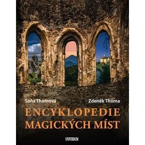 Encyklopedie magických míst - Soňa Thomová, Zdeněk Thoma