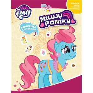 My Little Pony - Miluju poníky!. Kouzelná cukrárna - kolektiv