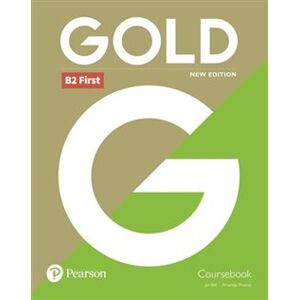Gold B2 First New 2018 Edition Coursebook - Thomas Amanda, Jan Bell