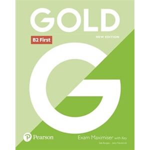 Gold B2 First New 2018 Edition Exam Maximiser with Key - Jacky Newbrook, Sally Burgess