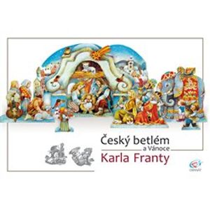 Český betlém a Vánoce Karla Franty