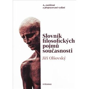 Slovník filozofických pojmů současnosti - Jiří Olšovský