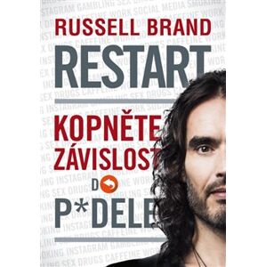 Restart: Kopněte závislost do p*dele - Brand Russell