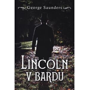 Lincoln v bardu - George Saunders