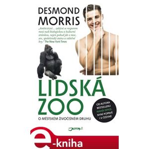 Lidská ZOO - Desmond Morris e-kniha