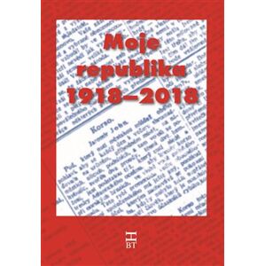 Moje republika 1918 – 2018