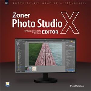 Zoner Photo Studio X. Úpravy fotografií v modulu EDITOR - Pavel Kristián