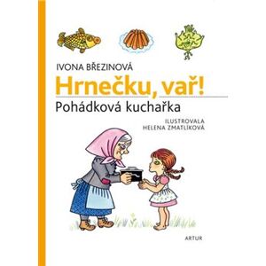Hrnečku vař - Ivona Březinová