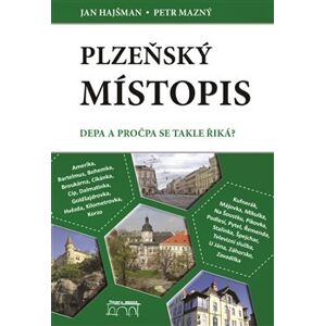 Plzeňský místopis - Petr Mazný, Jan Hajšman