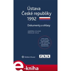 Ústava České republiky 1992 - Dokumenty a ohlasy - Miroslav Sylla, Jindřiška Syllová e-kniha