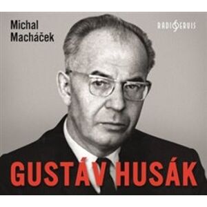 Gustáv Husák, CD - Michal Macháček
