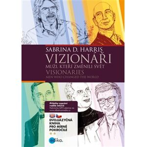 Vizionáři B1/B2. Visionaries - Men Who Changed the World - Sabrina D. Harris