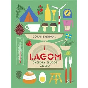 Lagom - Švédský způsob života - Göran Everdahl