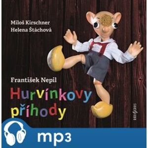 Hurvínkovy příhody, mp3 - František Nepil