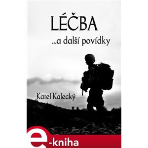 Léčba. …a další povídky - Karel Kalecký e-kniha
