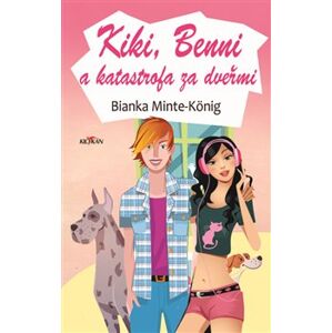 Kiki, Benni a katastrofa za dveřmi - Blanka Minte-König