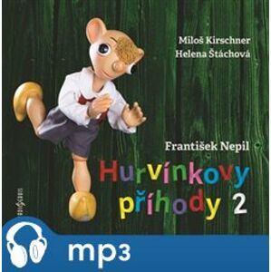 Hurvínkovy příhody 2, mp3 - František Nepil