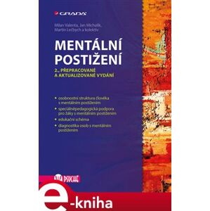 Mentální postižení. 2., přepracované a aktualizované vydání - Martin Lečbych, Milan Valenta, Jan Michalík e-kniha