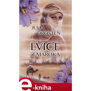 Lvice z Maroka - Julia Drosten