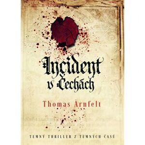Incident v Čechách - Thomas Arnfelt