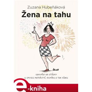 Žena na tahu - Zuzana Hubeňáková