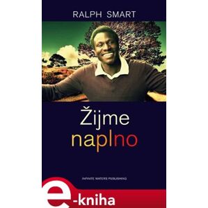 Žijme naplno - Ralph Smart e-kniha